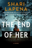 The End of Her: A Novel, Lapena, Shari