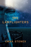 The Lamplighters: A Novel, Stonex, Emma