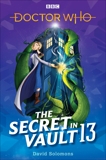 Doctor Who: The Secret in Vault 13, Solomons, David