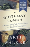A Birthday Lunch, Walker, Martin