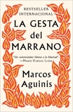 La gesta del marrano, Aguinis, Marcos