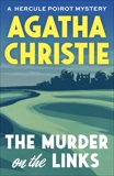 The Murder on the Links: A Hercule Poirot Mystery, Christie, Agatha