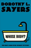 Whose Body?: The First Lord Peter Wimsey Mystery, Sayers, Dorothy L.