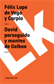 David perseguido, Vega y Carpio, Felix Lope de