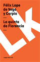 La quinta de Florencia, Vega y Carpio, Felix Lope de