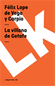 La villana de Getafe, Vega y Carpio, Felix Lope de