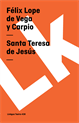 Santa Teresa de Jesus, Vega y Carpio, Felix Lope de