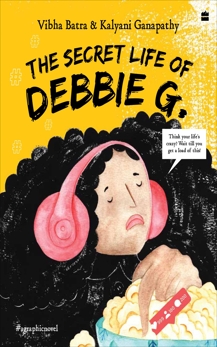 The Secret Life of Debbie G., Batra, Vibha