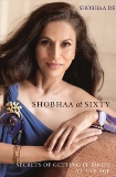 Shobhaa at Sixty, Dé, Shobhaa