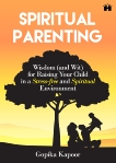 Spiritual Parenting, Kapoor, Gopika