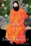 The Life and Times of Baba Ramdev, Raj, Ashok