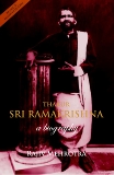 Thakur - Sri Ramakrishna: A Biography, Mehrotra, Rajiv