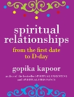 Spiritual Relationships: From the First Date to D-Day, Kapoor, Gopika