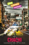 Travails with Chachi: Conversations with a DLY Taxi Driver, Khurshid, Louise Fernandes