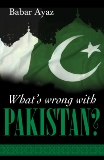 What's Wrong with Pakistan?, Ayaz, Babar