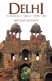 Delhi: Pages From a Forgotten History, Dudney, Arthur