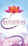 Intuition: Awakening the Intelligence of Body & Mind, Bajaj, Preeti