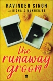 The Runaway Groom, Mukherjee, Richa S & Singh, Ravinder