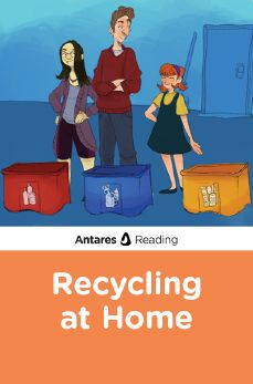 Recycling at Home, Antares Reading