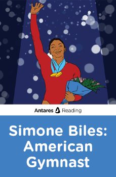 Simone Biles: American Gymnast, Antares Reading