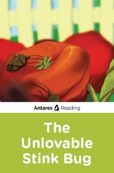 The Unlovable Stink Bug, Antares Reading