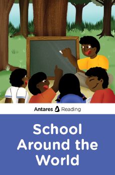 School Around the World, Antares Reading