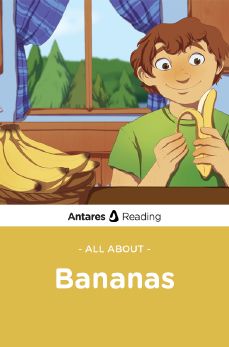All About Bananas, Antares Reading