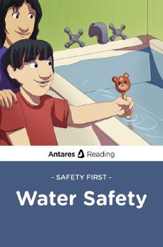 Safety First: Water Safety, Antares Reading