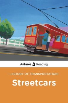 History of Transportation: Streetcars, Antares Reading