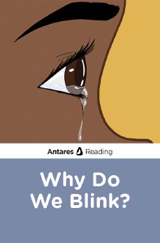 Why Do We Blink?, Antares Reading