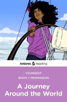 Permission (Youngest: A Journey Around the World - Book 1), Antares Reading