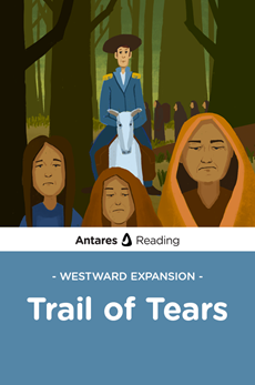 Westward Expansion: Trail of Tears, Antares Reading