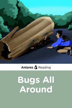 Bugs All Around, Antares Reading