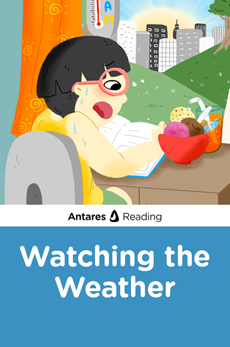Watching the Weather, Antares Reading