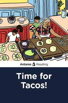 Time for Tacos!, Antares Reading