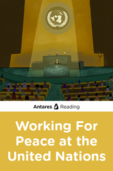 Working For Peace at the United Nations, Antares Reading