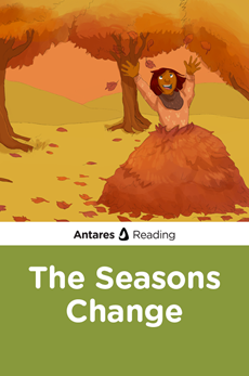 The Seasons Change, Antares Reading
