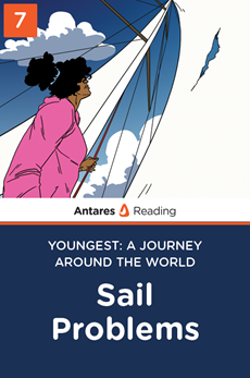 Sail Problems (Youngest: A Journey Around the World - Book 7), Antares Reading