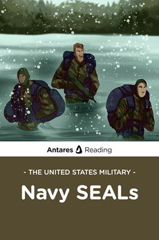 The United States Military: Navy SEALs, Antares Reading