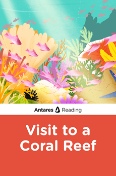 Visit to a Coral Reef, Antares Reading