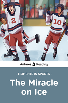 Moments in Sports: The Miracle on Ice, Antares Reading