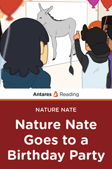 Nature Nate Goes to a Birthday Part (Nature Nate series), Antares Reading