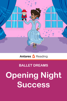 Opening Night Success, Antares Reading