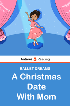 A Christmas Date With Mom, Antares Reading