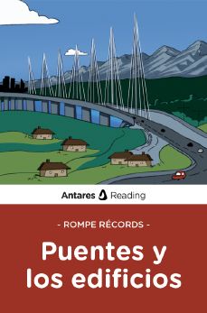 Rompe récords: puentes y los edificios, Antares Reading