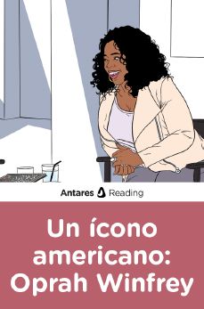 Un ícono americano: Oprah Winfrey, Antares Reading
