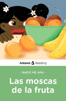 Nadie me ama: las moscas de la fruta, Antares Reading