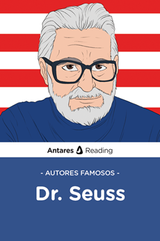 Autores famosos: Dr. Seuss, Antares Reading