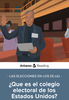 Las elecciones en los EE.UU.: ¿Que es el colegio electoral de los Estados Unidos?, Antares Reading