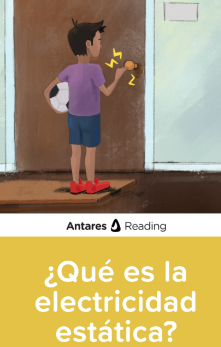 ¿Qué es la electricidad estática?, Antares Reading